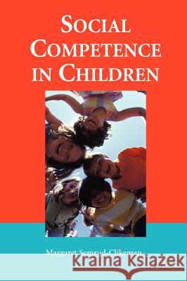 Social Competence in Children Margaret Semrud-Clikeman 9780387713656 Springer