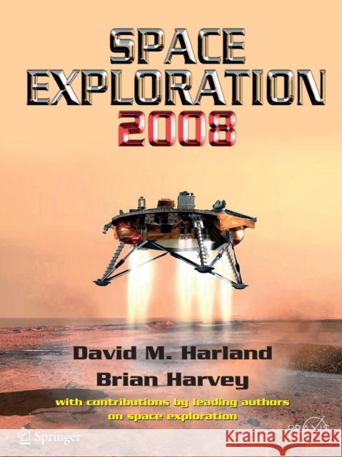 Space Exploration Harland, David M. 9780387716671 Springer