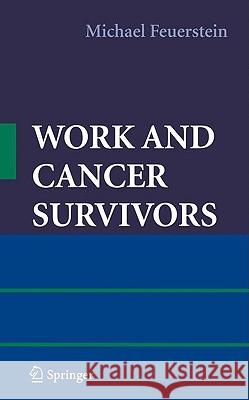 Work and Cancer Survivors Michael Feuerstein 9780387720401