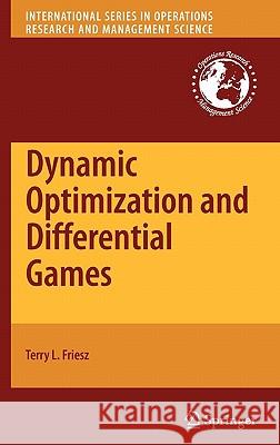 Dynamic Optimization and Differential Games  9780387727776 Springer