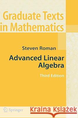 Advanced Linear Algebra Steven Roman 9780387728285