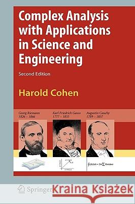 Complex Analysis with Applications in Science and Engineering Harold Cohen 9780387730578
