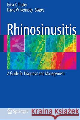 Rhinosinusitis: A Guide for Diagnosis and Management Thaler, Erica 9780387730615 Springer