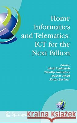 Home Informatics and Telematics: Ict for the Next Billion Venkatesh, Alladi 9780387736969