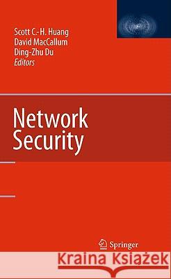 Network Security Scott Huang David MacCallum Ding-Zhu Du 9780387738208 Springer