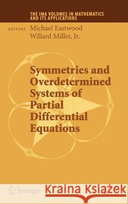 Symmetries and Overdetermined Systems of Partial Differential Equations Willard Mille 9780387738307 Springer