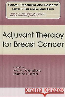 Adjuvant Therapy for Breast Cancer Monica Castiglione Martine Piccart 9780387751146 Not Avail