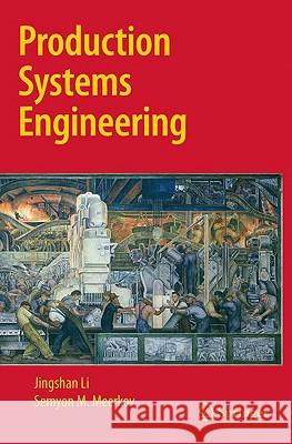 Production Systems Engineering Jingshan Li Semyon M. Meerkov 9780387755786 Springer