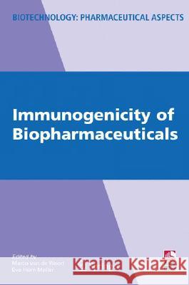 Immunogenicity of Biopharmaceuticals Marco Va Eva Horn M?ller 9780387758404 Not Avail