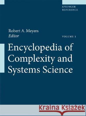 Encyclopedia of Complexity and Systems Science Robert A. Meyers 9780387758886 Springer