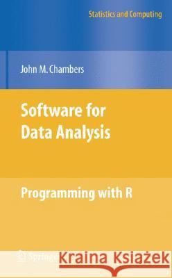 Software for Data Analysis: Programming with R Chambers, John 9780387759357 Not Avail