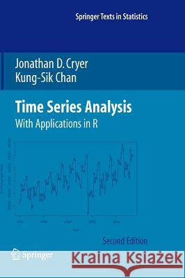 Time Series Analysis: With Applications in R Cryer, Jonathan D. 9780387759586