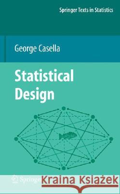 Statistical Design George Casella 9780387759647 Not Avail