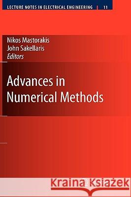 Advances in Numerical Methods John Sakellaris Nikos Mastorakis 9780387764825 Not Avail