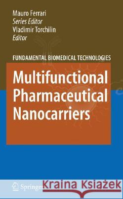 Multifunctional Pharmaceutical Nanocarriers Vladimir Torchilin 9780387765518 Not Avail
