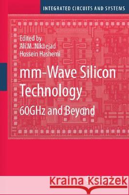 MM-Wave Silicon Technology: 60 Ghz and Beyond Niknejad, Ali M. 9780387765587 Not Avail