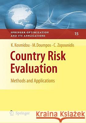 Country Risk Evaluation: Methods and Applications Kosmidou, Kyriaki 9780387766799 Not Avail