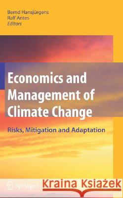 Economics and Management of Climate Change: Risks, Mitigation and Adaptation Hansjürgens, Bernd 9780387773520 Not Avail