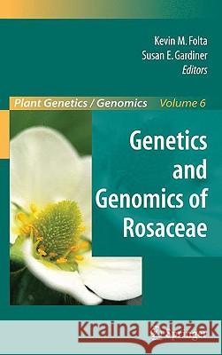 Genetics and Genomics of Rosaceae Kevin M. Folta Richard A. Jorgensen 9780387774909 Not Avail