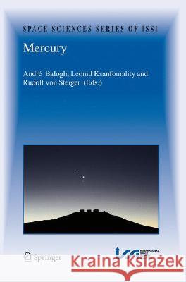 Mercury Andre Balogh Leonid Ksanfomality 9780387775388 SPRINGER-VERLAG NEW YORK INC.