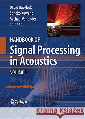 Handbook of Signal Processing in Acoustics, 2-Volume Set Havelock, David 9780387776989 Not Avail