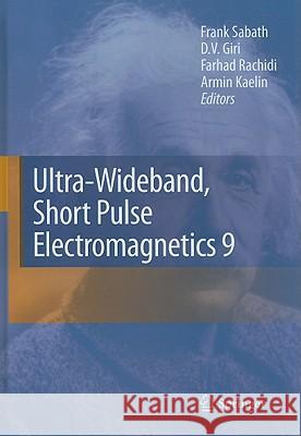Ultra-Wideband, Short Pulse Electromagnetics 9 Frank Sabath David Giri Farhad Rachidi 9780387778440 Springer