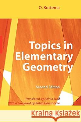 Topics in Elementary Geometry O. Bottema Reinie Erne 9780387781303 Springer