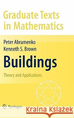 Buildings: Theory and Applications Abramenko, Peter 9780387788340 0
