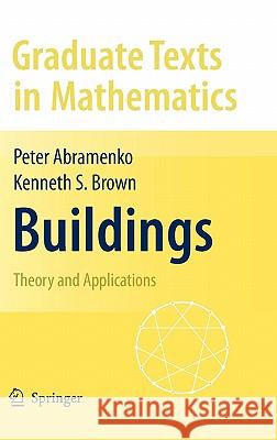 Buildings: Theory and Applications Abramenko, Peter 9780387788340