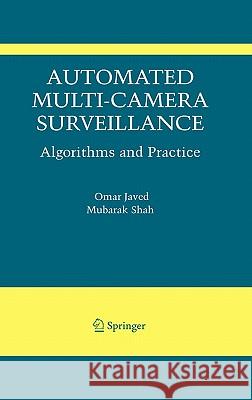 Automated Multi-Camera Surveillance: Algorithms and Practice Javed, Omar 9780387788807 Springer