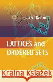 Lattices and Ordered Sets Steven Roman 9780387789002 Springer