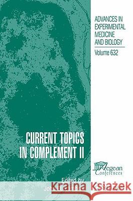 Current Topics in Complement II J. D. Lambris John D. Lambris 9780387789514