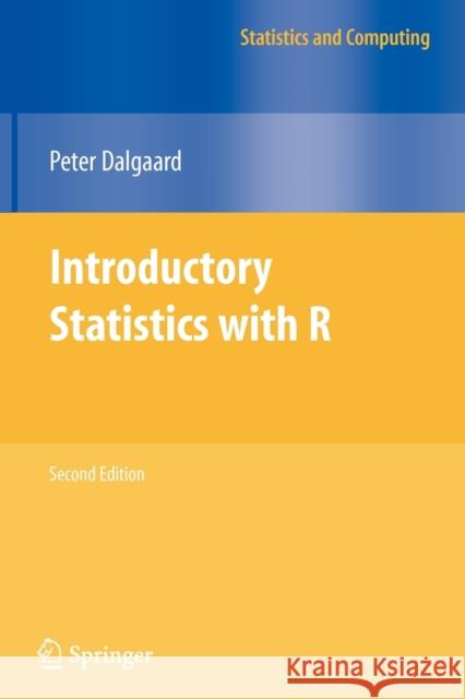 Introductory Statistics with R Peter Dalgaard 9780387790534