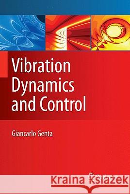 Vibration Dynamics and Control Giancarlo Genta 9780387795799