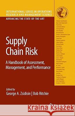 Supply Chain Risk: A Handbook of Assessment, Management, and Performance Zsidisin, George A. 9780387799339
