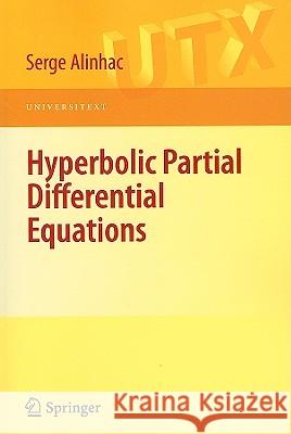 Hyperbolic Partial Differential Equations Serge Alinhac 9780387878225 Springer