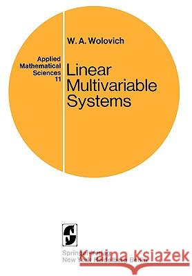 Linear Multivariable Systems William A. Wolovich 9780387901015 Springer