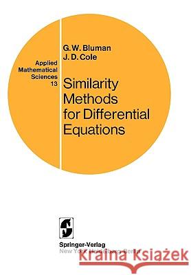 Similarity Methods for Differential Equations George W. Bluman 9780387901077 Springer