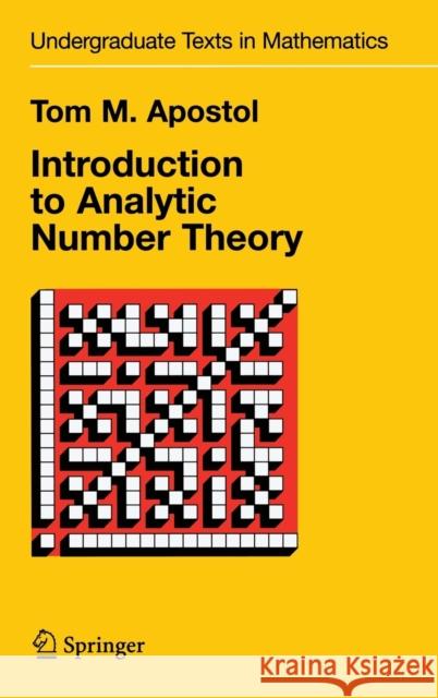 Introduction to Analytic Number Theory Tom M. Apostol 9780387901633 Springer-Verlag New York Inc.