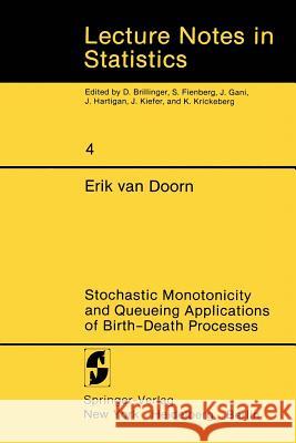 Stochastic Monotonicity and Queueing Applications of Birth-Death Processes Erik Van Doorn 9780387905471