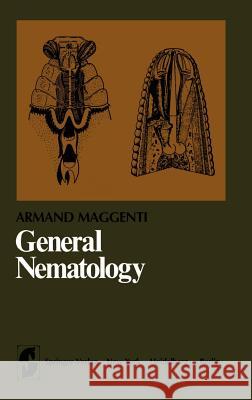 General Nematology Armand Maggenti A. Maggenti 9780387905884 Springer