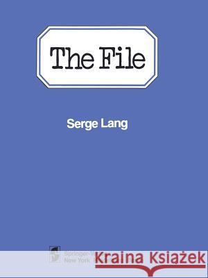 The File: Case Study in Correction (1977-1979) Serge Lang Serge Lang 9780387906072 Springer