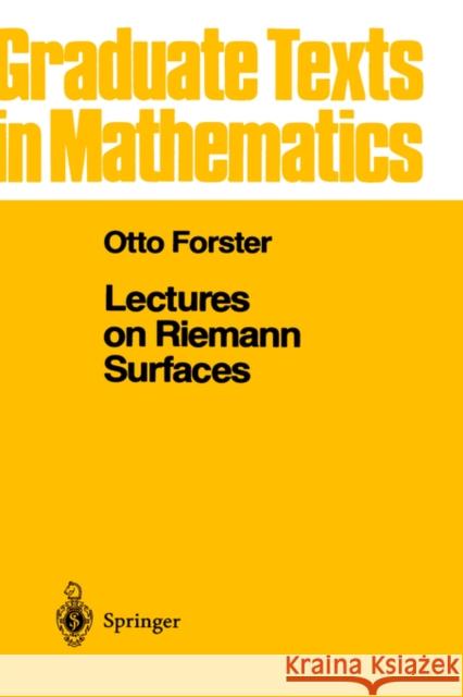 Lectures on Riemann Surfaces Otto Forster Bruce Gilligan 9780387906171 Springer-Verlag New York Inc.