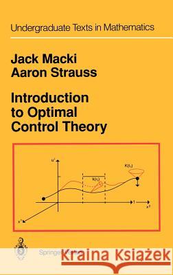 Introduction to Optimal Control Theory Jack Macki 9780387906249 0