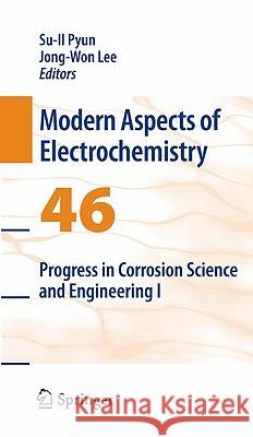 Progress in Corrosion Science and Engineering I Iong Su-Il Pyun 9780387922621 Springer