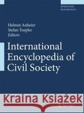 International Encyclopedia of Civil Society Helmut Anheier Stefan Toepler 9780387939940