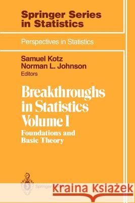Breakthroughs in Statistics: Foundations and Basic Theory Kotz, Samuel 9780387940373 Springer