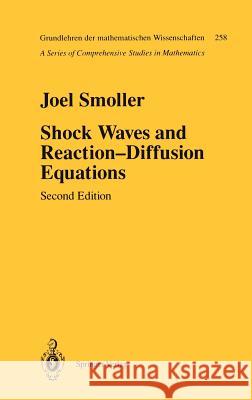 Shock Waves and Reaction--Diffusion Equations Smoller, Joel 9780387942599 Springer