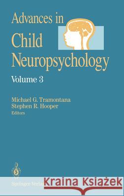 Advances in Child Neuropsychology Tramontana                               M. Tramontana 9780387943022 Springer