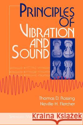 Principles of Vibration and Sound Thomas Rossing Neville H. Fletcher 9780387943367 Springer